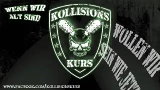 Kollisionskurs - Wenn Wir Alt Sind