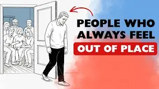 Psychology of People Who Always Feel Out Of Place