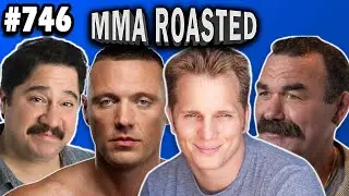 Don Frye, Sean McCorkle, and Greg Wilson | MMA Roasted #746