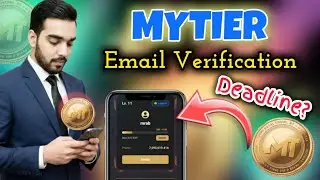 Mytier Email Verification | Mytier Mining Deadline | Mr AB