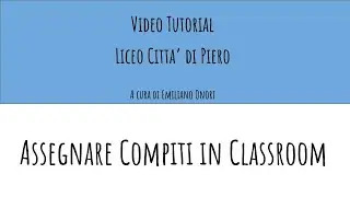 Assegnare compiti in Google Classroom
