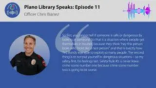 Plano Library Speaks Episode 11: Officer Bianez - Safety Tips