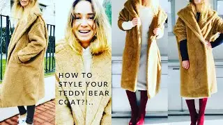 How to style your teddy bear max Mara coat?! come abbinare  capotto max mara teddy bear