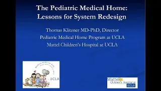 The Pediatric Medical Home: Lessons for System Redesign