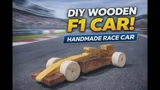 DIY Wooden F1 Car | Handmade Formula 1 Toy From Wood
