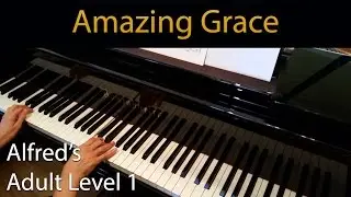 Amazing Grace (Early-Intermediate Piano Solo) Alfred's Adult Level 1