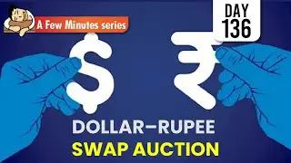 Few Minutes Series || Dollar&ndash;Rupee SWAP AUCTION || 6th April 2022 || UPSC IAS ||