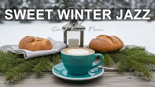 Sweet Winter Jazz ❄️ Cozy Coffee Jazz for Study, Work and Calm Winter Relaxation