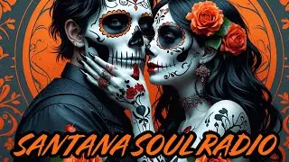 Santana Soul Radio Live: Episode #24 - Part 1