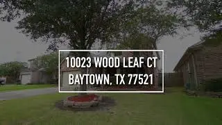 10023 Wood Leaf Ct, Baytown, TX 77521
