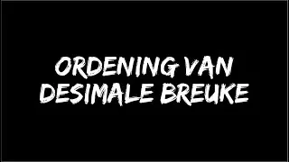 Ordening van Desimale breuke