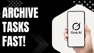 How to Archive a Task in the Grok AI | Quick & Easy Task Cleanup Tutorial