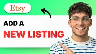 How to Add a New Listing on Etsy [2026 Full Guide]