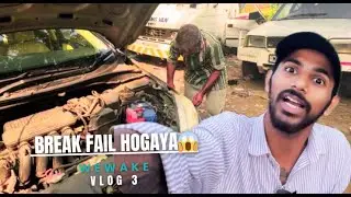 BREAK GAYA, PAR VLOG BACH GAYA. Vlog no 3 #wewake