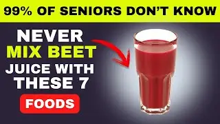 Over 60? Avoid These 7 Beet Juice Combinations Before They Harm Your Heart
