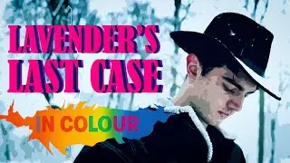 Lavender's Last Case: In Colour 4K