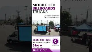 Show Stoppers LED Billboard Trucks Adevertising