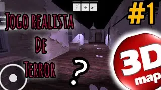 Criando um jogo de terror pelo celular no 3d map realista &eacute; poss&iacute;vel?
