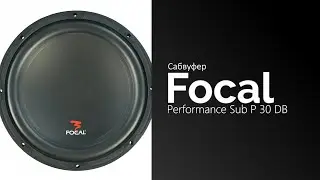 Распаковка сабвуфера Focal Performance Sub P 30 DB