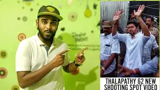 Thalapathy 62 Latest Shooting Spot Video Review - 40% Of Shooting Completed | An Exclusive Update 👌