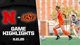Nebraska vs. Oklahoma State Highlights (8.21.25) | 2025 Big 12 Women's Soccer
