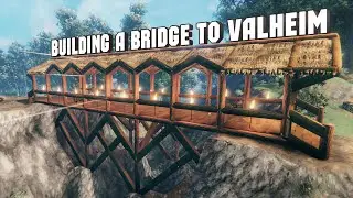 Building a bridge in Valheim (Строю мост в Вальхейм)