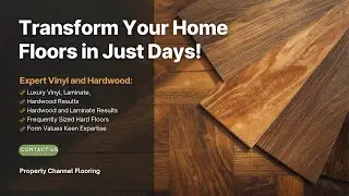 Transform Your Home Floors in Just Days! | Property Channel Flooring &ndash; Bay Area Experts