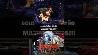 🌔STATUS MAXIMIZADOS em CASTLEVANIA: SYMPHONY OF THE NIGHT 🦇 #retrogames #castlevania #sotn #dicas