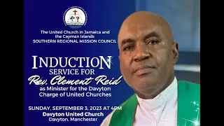 Induction Service for Rev. Clement Reid as Minister of the Davyton Charge