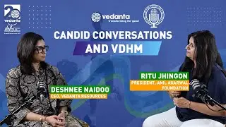 Vedanta Group CEO, Deshnee Naidoo in conversation with Ritu Jhingon, President AAF on VDHM