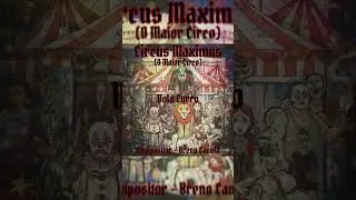#Shorts TikTok Videos #201 Circus Maximus (O Maior Circo) Estr&eacute;ia 13-02-2026 ao 12:30