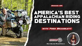 Ep 21: Exploring America's Best Appalachian Riding Destinations - Fred Bramblett, Rides4Fun Founder