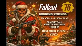 Выполните все еженедельные задания сегодня! &ndash; Fallout 76