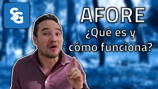 AFORE  ¿Qué son las AFORES? ¿Cómo funcionan las AFORES?