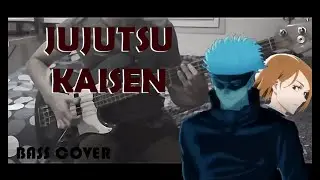 Jujutsu Kaisen OP / [Kaikai Kitan] by Eve - Bass cover