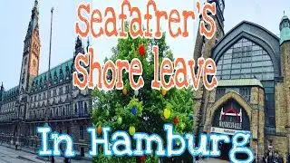 Seafarer's Shore leave in Hamburg , Germany || shore leave after covid-19