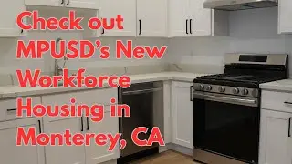 Workforce housing tours for teachers and staff at Monterey Peninsula Unified School District