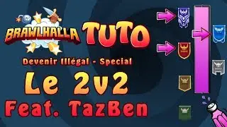 [FR] Comment Devenir Ill&eacute;gal : Le 2v2 feat. TazBen Ze Machine
