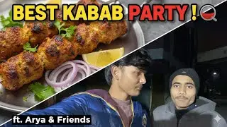 Fun & Food: Arya Ke Saath Kabab Party aur Bahut Saari Masti! 🍢✨