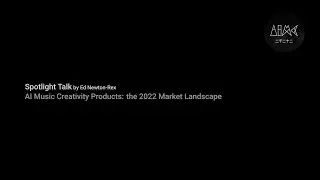 AI Music Creativity Products: the 2022 Market Landscape