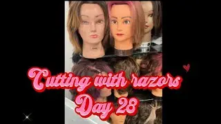 Cosmetology razor cut Day 28 