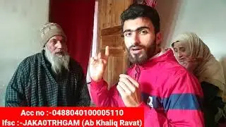 Save Precious Life of Youth Ishfaq Ahmad Ravat From Hayan Trehgam Kupwara who met Fire incident.