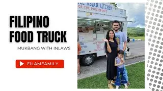 FILIPINO FOOD TRUCK IN MY HOME TOWN!! Sharing Pinoy Food with my In Laws