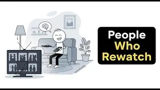 Psychology of People Who Rewatch TV Shows And Movies