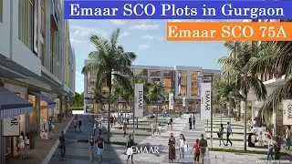 Emaar SCO 75A Gurgaon || Emaar SCO Plots in Gurgaon - Emaar Business District 75A Gurgaon #EmaarSCO