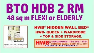 48sqm BTO HDB 2 rm Elderly HWB-Queen Hidden Wall Bed +Wardrobe +2SideCabinets.HWB HUB..EC