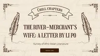 The River-Merchant's Wife: A Letter by Li Po | Summary & Analysis