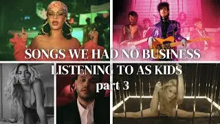 Songs we had no business listening to as kids 3