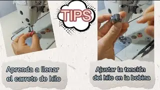 Como llenar el carrete de hilo y Como ajustar la tensi&oacute;n del hilo de la bobina
