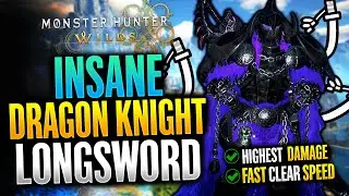 Monster Hunter Wilds - Best Longsword Dragon Knight Build Guide!